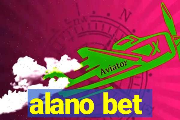 alano bet